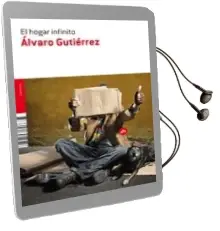 Descargar AudioLibro El Hogar Infinito de Alvaro Gutierrez año 2012