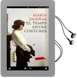 Descargar AudioLibro El Temps Entre Costures de Maria Dueñas año 2012