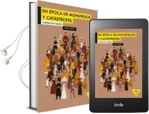 Descargar AudioLibro En Epoca de Monstruos y Catastrofes de Camille De Toledo año 2012