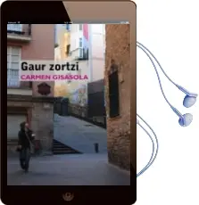 Descargar AudioLibro Gaur Zortzi de Carmen Gisasola año 2012