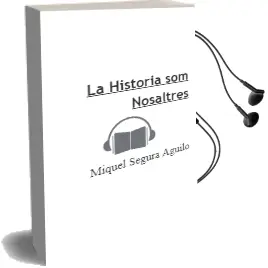 Descargar AudioLibro La Historia som Nosaltres de Miquel Segura Aguilo año 2012