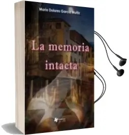 Descargar AudioLibro La Memoria Intacta de Maria Dolores Garcia Muñiz año 2012