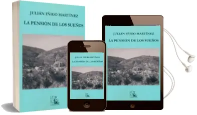 Descargar AudioLibro La Pension de los Sueños de Julian Iñigo Martinez año 2012