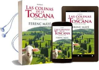 Descargar AudioLibro Las Colinas de la Toscana de Ferenc Mate año 2012