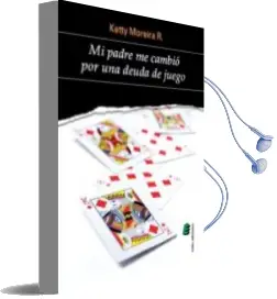 Descargar AudioLibro Mi Padre me Cambio por una Deuda de Juego de Ketty R. Moreira año 2012
