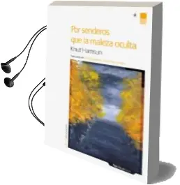 Descargar AudioLibro Por Senderos que la Maleza Oculta de Knut Hamsun año 2012
