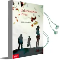Descargar AudioLibro Udazkeneko Lorea de Xabier Etxeberria año 2012