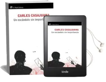 Descargar AudioLibro Un Escandalo sin Importancia de Carles Casajuana año 2012