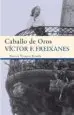 AudioLibro Caballo de Oros de Victor Freixanes