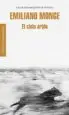 AudioLibro El Cielo Arido (Premio Jaen de Novela 2012) de Emiliano Monge