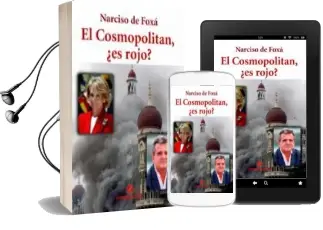 Descargar AudioLibro El Cosmopolitan, ¿Es Rojo? de Narciso De Foxa año 2012
