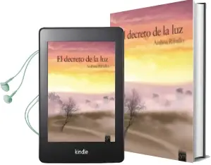 Descargar AudioLibro El Decreto de la luz de Ainhoa Riballo Ramirez año 2012