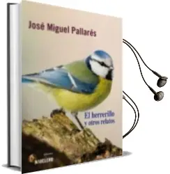 Descargar AudioLibro El Herrerillo y Otros Relatos de Jose Miguel Pallares año 2012