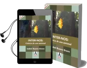 Descargar AudioLibro Inter-Nos: Cronica de una Amistad (2ª Ed.) de Isabel Bueno Bravo año 2012