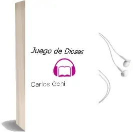 Descargar AudioLibro Juego de Dioses de Carlos Goñi año 2012