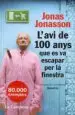AudioLibro L avi de 100 Anys que es va Escapar per la Finestra de Jonas Jonasson