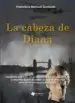 AudioLibro La Cabeza de Diana de Francisco Manuel Granado Castro