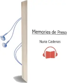 Descargar AudioLibro Memories de Preso de Nuria Cadenas año 2012