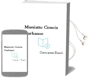 Descargar AudioLibro Muniatto Coneix Garbanso de Germanes Besoli año 2012