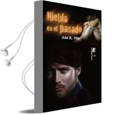 Descargar AudioLibro Niebla en el Pasado (2ª Ed.) de Ana R. Vivo año 2012