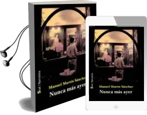 Descargar AudioLibro Nunca mas Ayer de Manuel Martin Sanchez año 2012