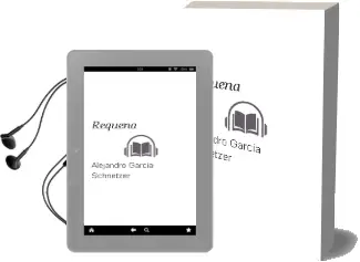 Descargar AudioLibro Requena de Alejandro Garcia Schnetzer año 2012