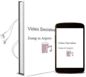 Descargar AudioLibro Vides Secretes de Josep M. Argemi año 2012