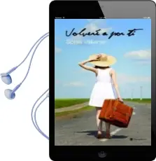 Descargar AudioLibro Volvere a por ti de Sonia Valiente año 2012