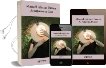 Descargar AudioLibro As Rapazas de xan de Manuel Iglesias Turner año 2012