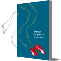 Descargar AudioLibro Danzas de Guerra de Sherman Alexie año 2012