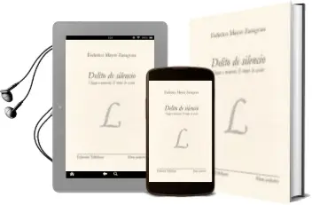 Descargar AudioLibro Delito de Silencio de Federico Mayor Zaragoza año 2012