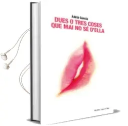 Descargar AudioLibro Dues o Tres Cosas que Mani no se d Ella de Adria Garcia año 2012
