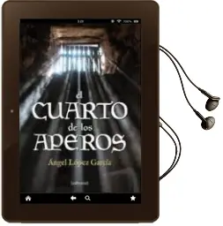 Descargar AudioLibro El Cuarto de los Aperos de Angel Garcia Lopez año 2012