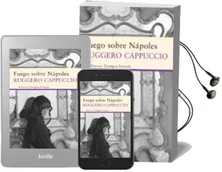 Descargar AudioLibro Fuego Sobre Napoles de Ruggero Cappuccio año 2012