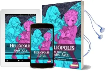 Descargar AudioLibro Heliopolis: El Blues del Hada Azul de Galileo Campanella año 2012