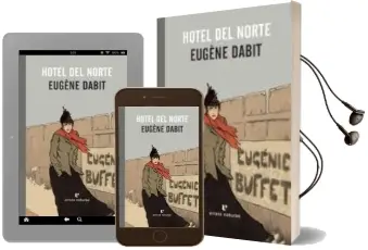 Descargar AudioLibro Hotel del Norte de Eugene Dabit año 2012