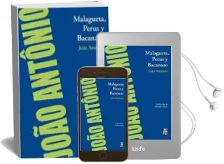 Descargar AudioLibro Malagueta Perus y Bacanazo de Joao Antonio año 2012