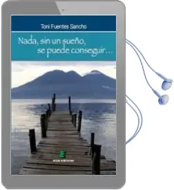 Descargar AudioLibro Nada, sin un Sueño, se Puede Conseguir de Toni Fuentes Sancho año 2012