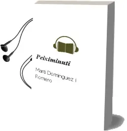 Descargar AudioLibro Peiximinuti de Marti Dominguez I Romero año 2012
