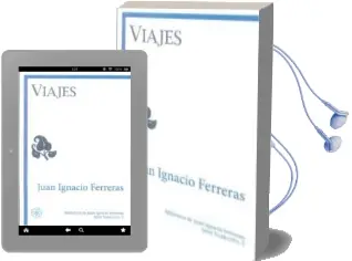 Descargar AudioLibro Viajes de Juan Ignacio Ferreras año 2012