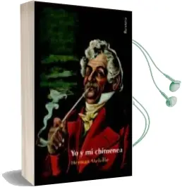 Descargar AudioLibro Yo y mi Chimenea de Herman Melville año 2012