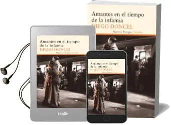 Descargar AudioLibro Amantes en el Tiempo de la Infamia de Diego Doncel año 2013