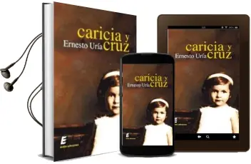 Descargar AudioLibro Caricia y Cruz de Ernesto Uria año 2013