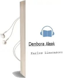 Descargar AudioLibro Denbora Aleak de Karlos Linazasoro año 2013