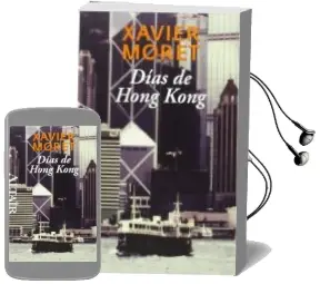 Descargar AudioLibro Dias de Hong Kong de Xavier Moret año 2013