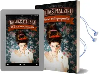 Descargar AudioLibro El Beso mas Pequeño de Mathias Malzieu año 2013
