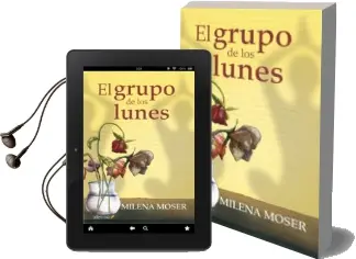 Descargar AudioLibro El Grupo de los Lunes de Milena Moser año 2013
