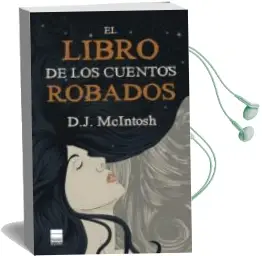 Descargar AudioLibro El Libro de los Cuentos Robados de D. J. Mcintosh año 2013