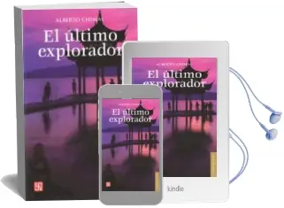 Descargar AudioLibro El Ultimo Explorador de Alberto Chimal año 2013