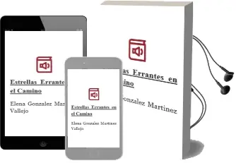 Descargar AudioLibro Estrellas Errantes en el Camino de Elena Gonzalez Martinez Vallejo año 2013